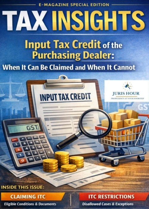 Input Tax Credit of the Purchasing Dealer: When It Can Be Claimed and When It Cannot