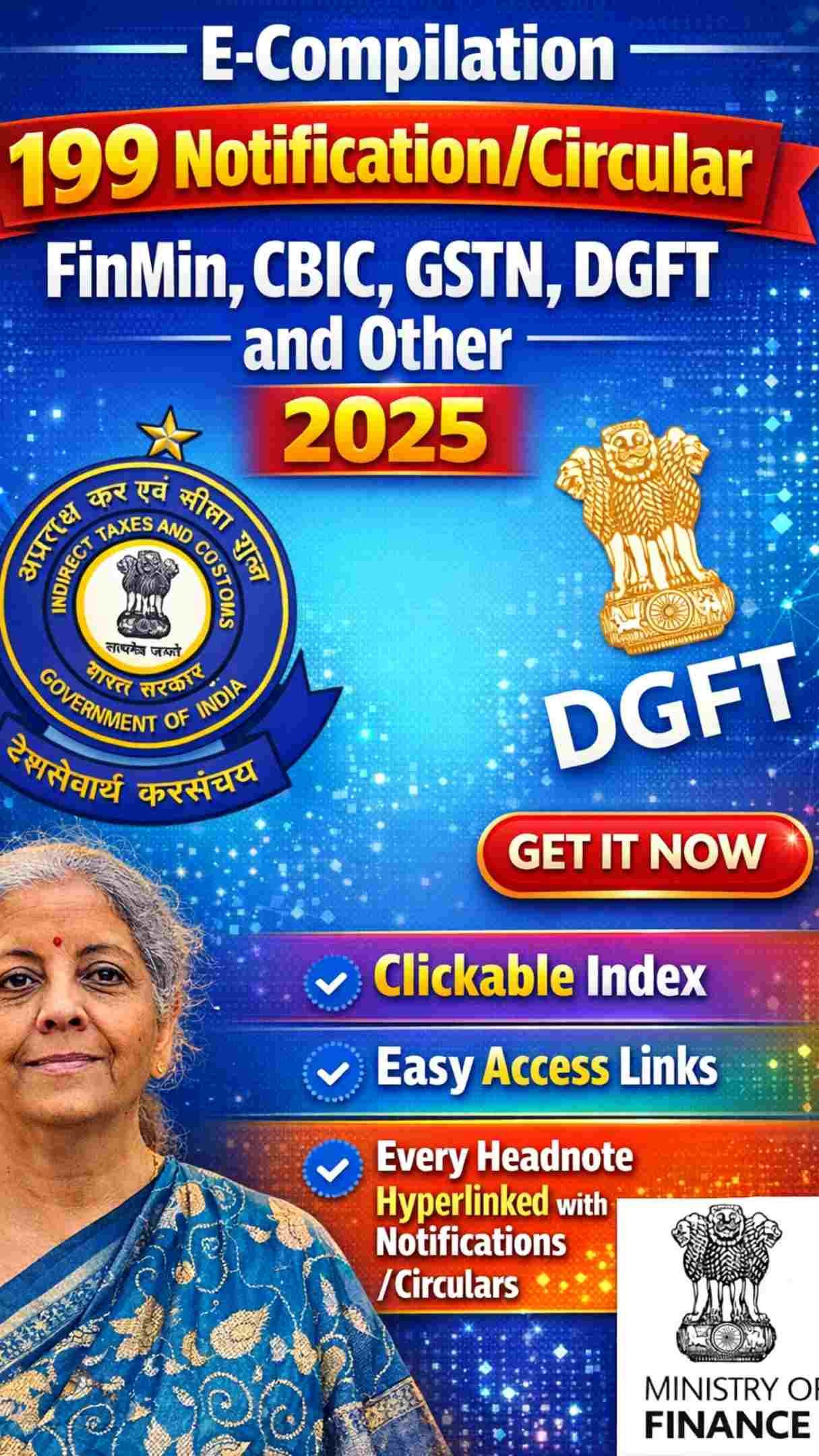E-Magzine: 199 Notification/Circular Issued By FinMin, CBIC, GSTN, DGFT and Other For The Year 2025 E-Magzine: 199 Notification/Circular Issued By FinMin, CBIC, GSTN, DGFT and Other For The Year 2025