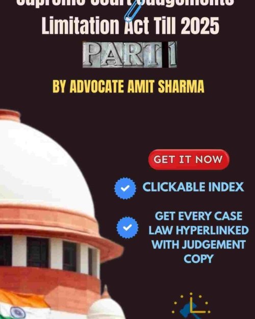 E-Compilation on Landmark Supreme Court Judgments under the Limitation Act (Till 2025)