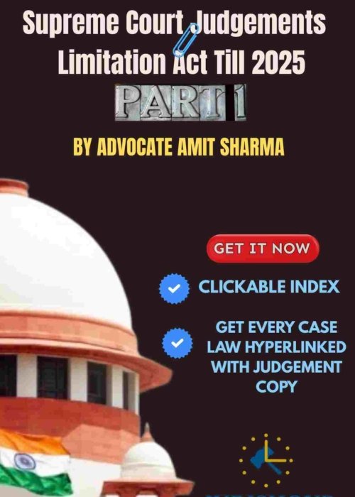 E-Compilation on Landmark Supreme Court Judgments under the Limitation Act (Till 2025)