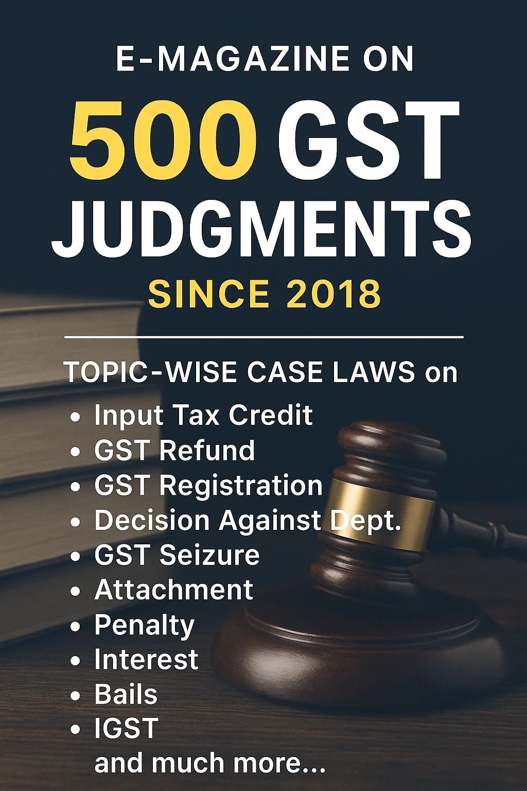 π E-Magazine: 500 Landmark GST Judgments (2018β2025) E-Magazine: 500 Landmark GST Judgments (2018β2025)