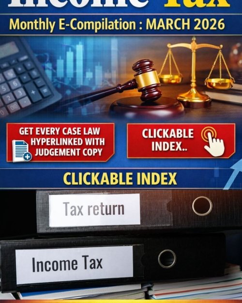Income Tax Monthly E-Compilation : March 2026
