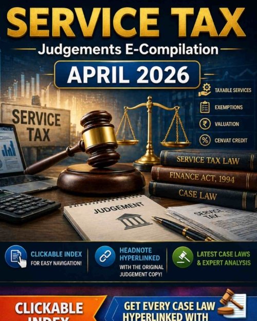 Service Tax Judgements E-Compilation - April 2026