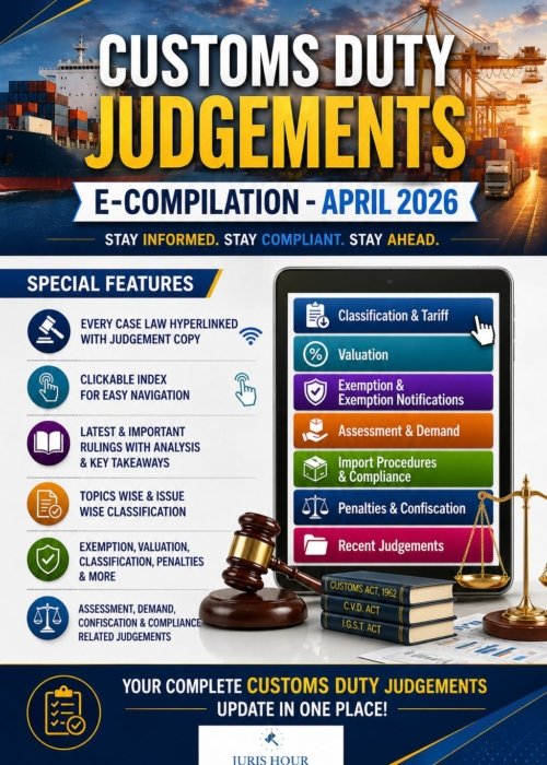 Home Customs Duty Judgements E-Compilation - April 2026
