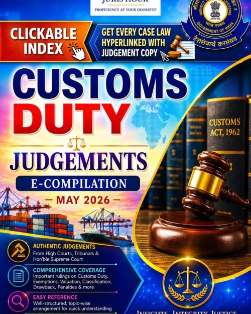 Customs Duty Judgements E-Compilation – May 2026
