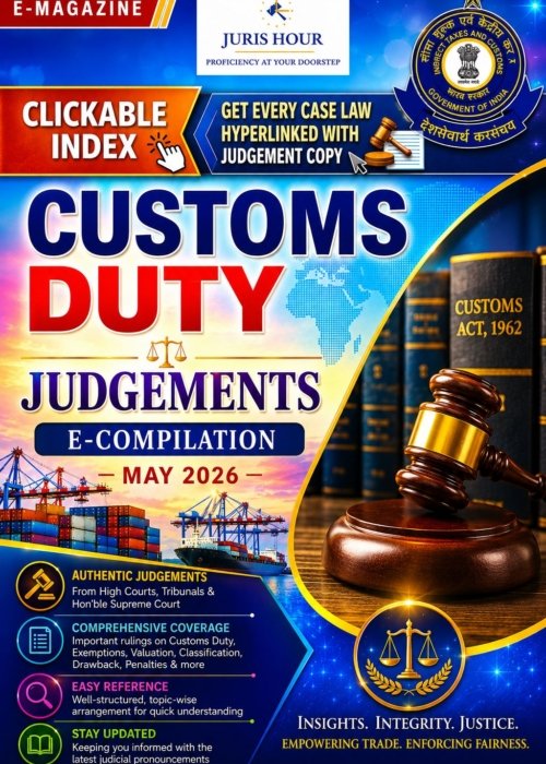 Customs Duty Judgements E-Compilation – May 2026