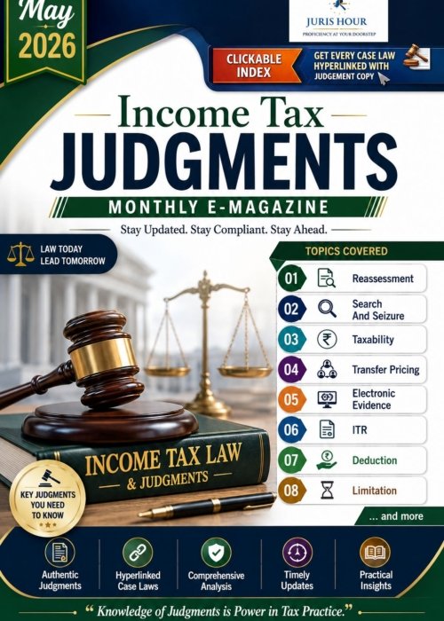 Income Tax (Direct Tax) Judgments Monthly E-Magazine – May 2026