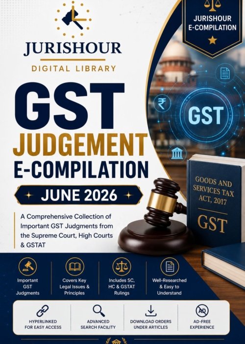 GST Judgements E-Compilation – June 2026