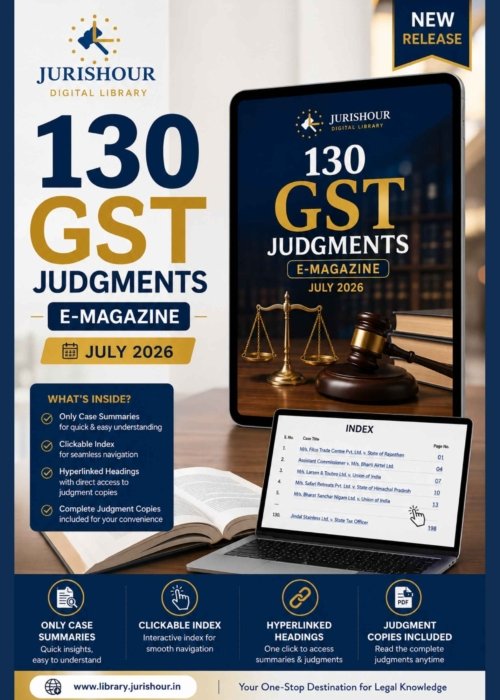130 GST Judgments – July 2026